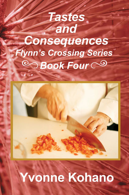 Tastes and Consequences, Yvonne Kohano