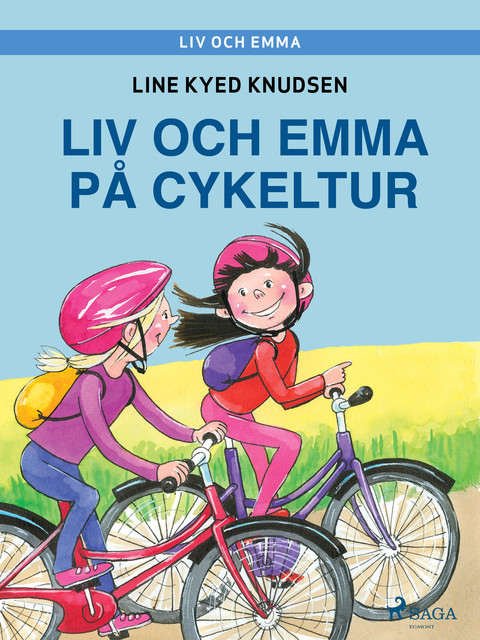 Liv och Emma: Liv och Emma på cykeltur, Line Kyed Knudsen