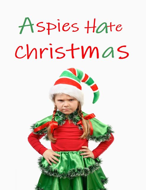 Aspies Hate Christmas, Amanda J Harrington