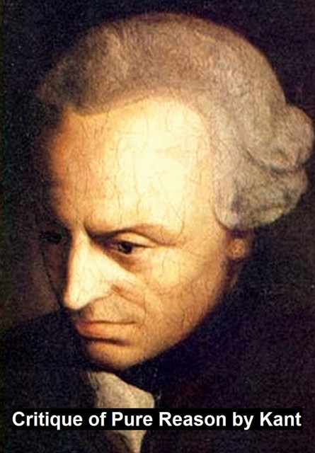 Critique of Pure Reason, Immanuel Kant