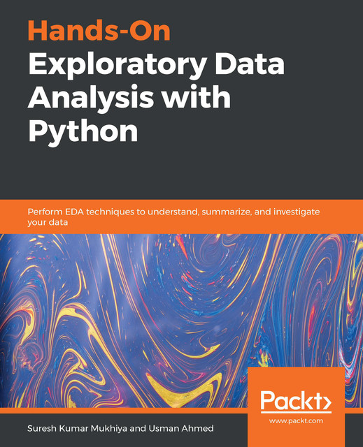 Hands-On Exploratory Data Analysis with Python, Suresh Kumar Mukhiya