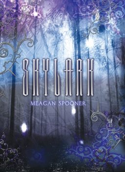 Skylark, Meagan Spooner