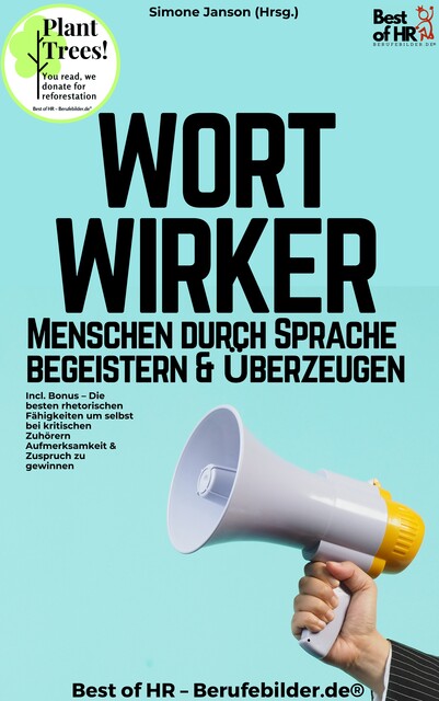Rhetorik für Profis – Die richtigen Signale multiplizieren Ihre Wirkung, Simone Janson