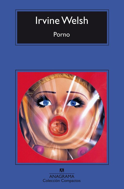 Porno, Irvine Welsh