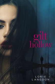 Gilt Hollow, Lorie Langdon