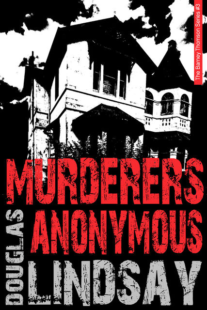 Murderers Anonymous, Douglas Lindsay