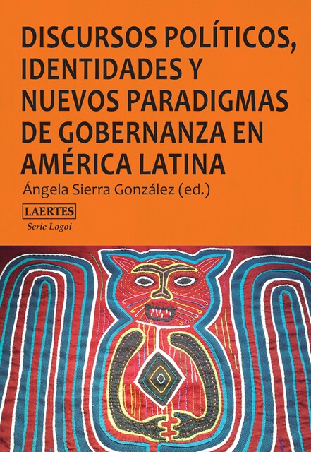 Discursos políticos, identidades y nuevos paradigmas de gobernanza en América Latina, AA. VV