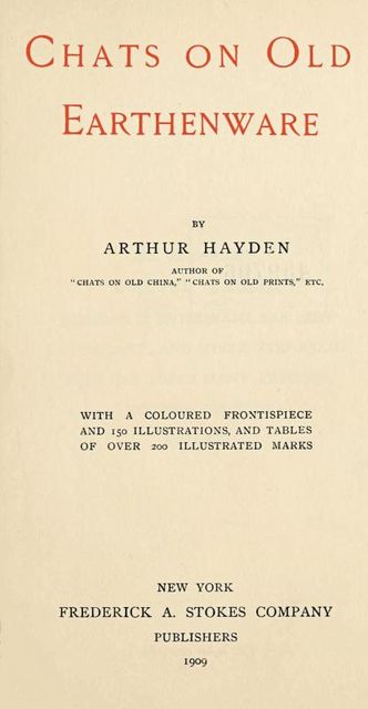 Chats on Old Earthenware, Arthur Hayden