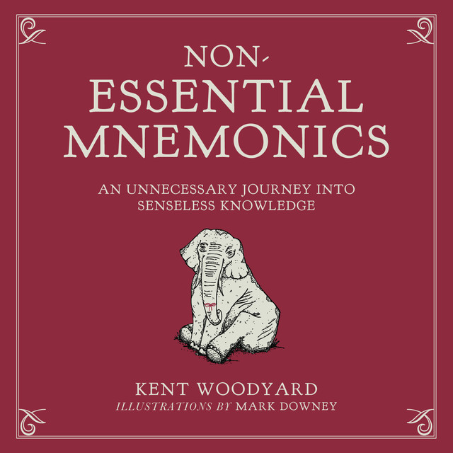 Non-Essential Mnemonics, Kent Woodyard