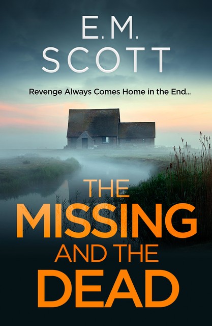 The Missing and the Dead, E.M.Scott