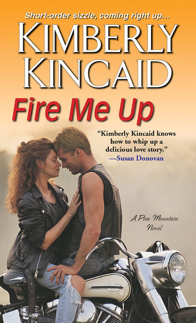 Fire Me Up, Kimberly Kincaid