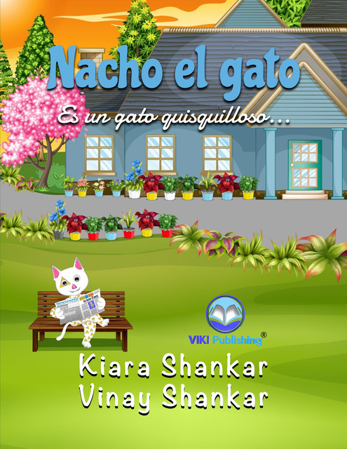 Nacho el gato, Vinay Shankar, Kiara Shankar