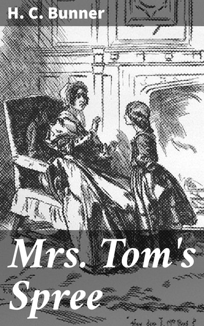 Mrs. Tom's Spree, H.C.Bunner