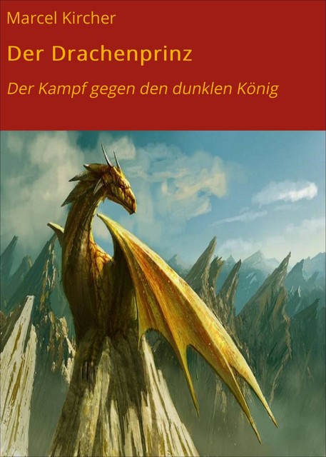 Der Drachenprinz, Marcel Kircher