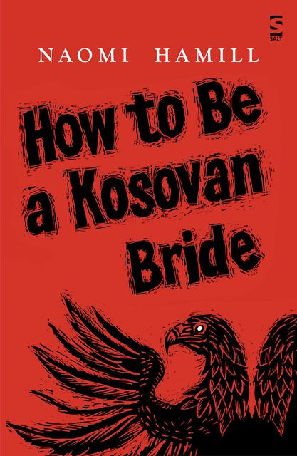 How To Be a Kosovan Bride, Naomi Hamill