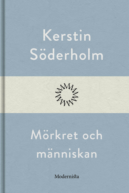 Mörkret och människan, Kerstin Söderholm