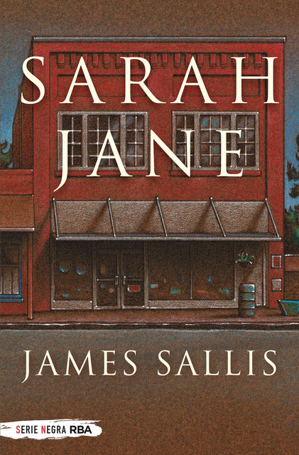 Sarah Jane, James Sallis