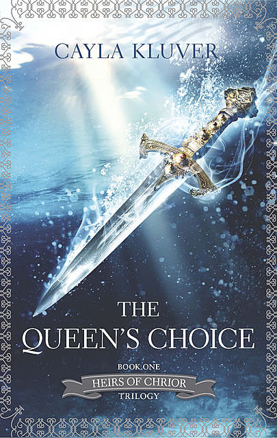 The Queen's Choice, Cayla Kluver