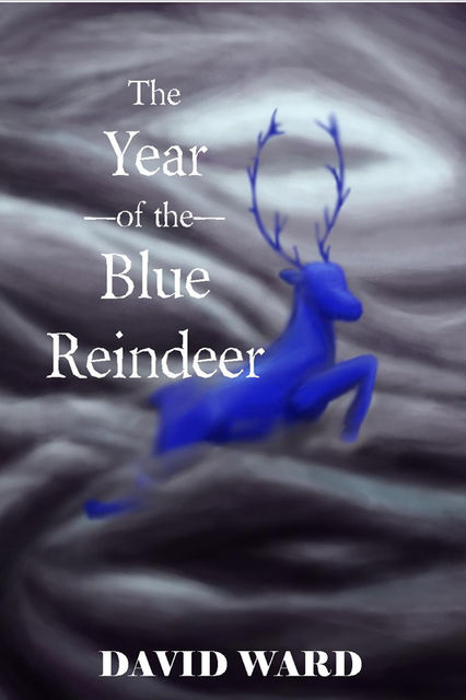 The Year of the Blue Reindeer, David Ward