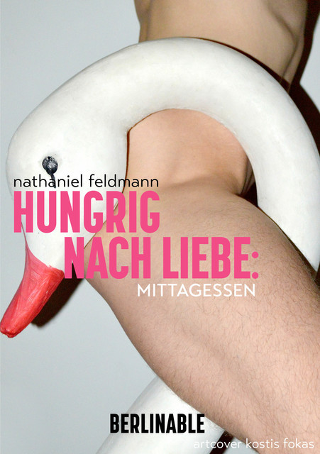 Hungrig nach Liebe – Folge 2, Nathaniel Feldmann