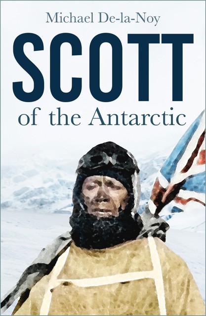 Scott of the Antarctic, Michael De-la-Noy
