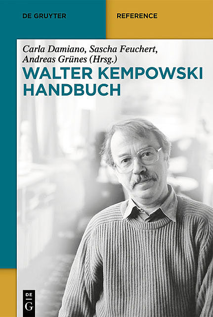 Walter-Kempowski-Handbuch, Sascha Feuchert, Andreas Grünes, Carla Damiano