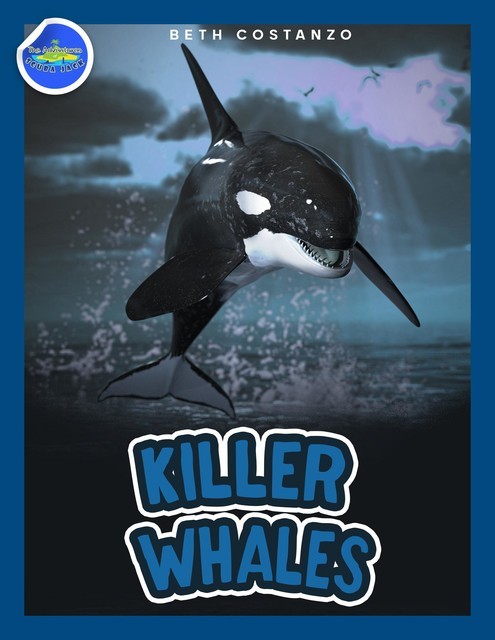Killer Whales ages 4–8, Beth Costanzo