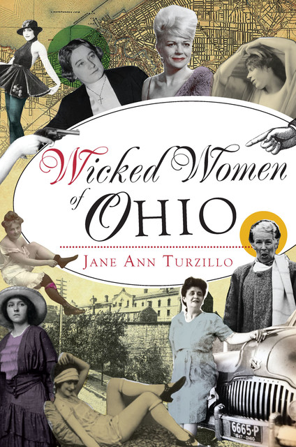 Wicked Women of Ohio, Jane Ann Turzillo