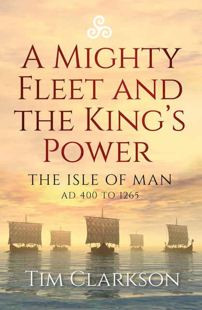 A Mighty Fleet and the King's Power, Tim Clarkson