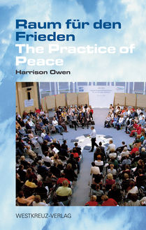 Raum für den Frieden, Harrison Owen