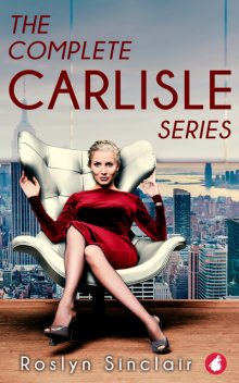 The Complete Carlisle Series, Roslyn Sinclair
