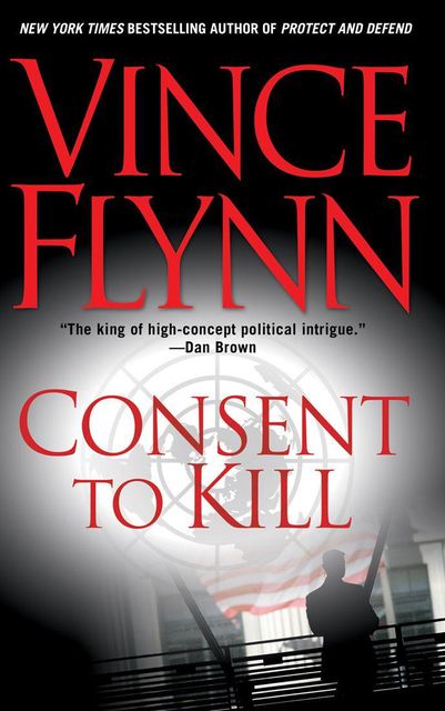 Consent To Kill, Vince Flynn