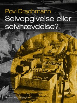 Selvopgivelse eller selvhævdelse, Povl Drachmann