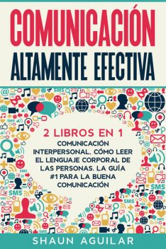 Comunicación Altamente Efectiva, Shaun Aguilar