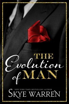 The Evolution of Man, Skye Warren