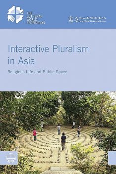 Interactive Pluralism in Asia, Simone Sinn, Tong Wing-sze