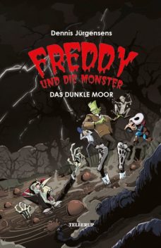 Freddy und die Monster #4: Das dunkle Moor, Jesper W. Lindberg