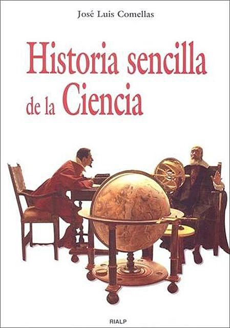 Historia sencilla de la Ciencia, José Luis Comellas García-Lera