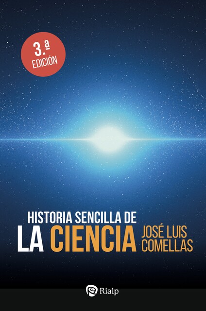 Historia sencilla de la Ciencia, José Luis Comellas García-Lera