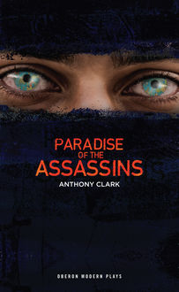 Paradise of the Assassins, Anthony Clark, Abdul Halim Sharar