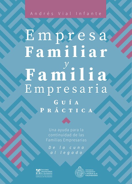 Empresa Familiar y Familia Empresaria, Andrés Vial Infante