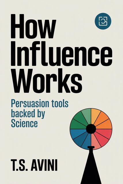 How Influence Works, T. S Avini