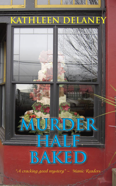 Murder Half Baked, Kathleen Delaney