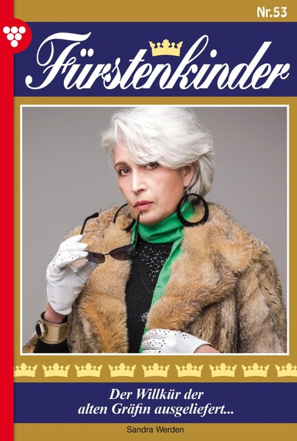 Fürstenkinder 53 – Adelsroman, Sandra Werden