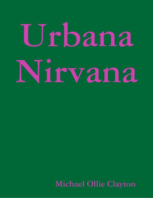 Urbana Nirvana, Michael Clayton