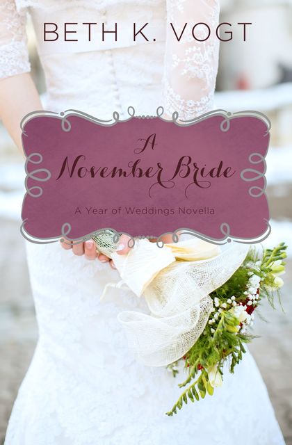 A November Bride, Beth K. Vogt
