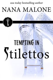 Tempting in Stilettos, Nana Malone