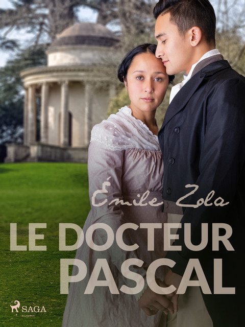 Le Docteur Pascal, Émile Zola