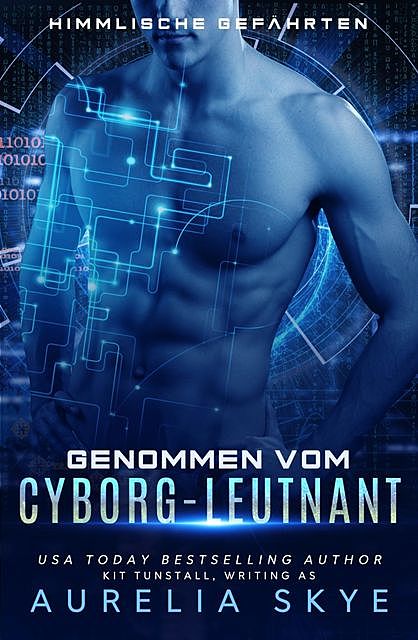 Genommen vom Cyborg-Leutnant, Aurelia Skye