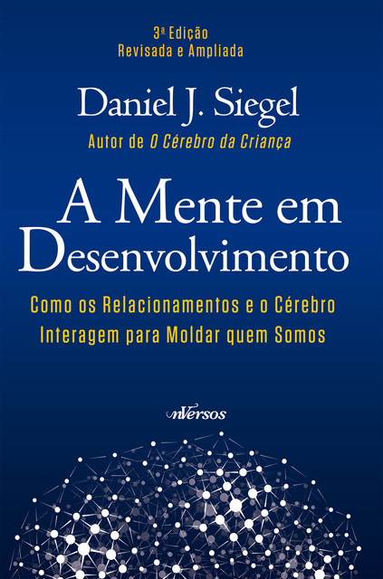 A Mente em Desenvolvimento, Daniel Siegel